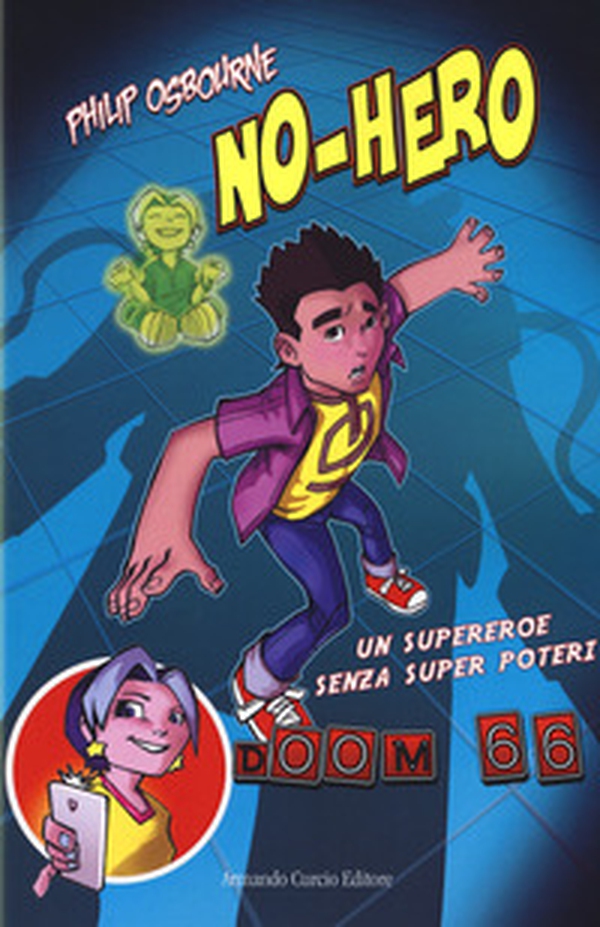 No-hero. Un super eroe senza super poteri - Librerie.coop No-hero. Un super eroe senza super poteri - Librerie.coop