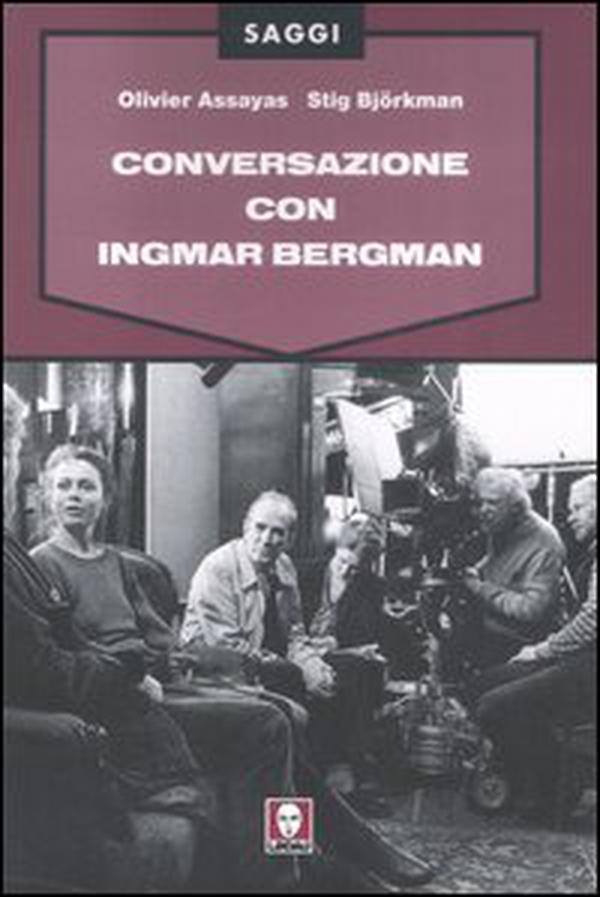Conversazione con Ingmar Bergman - Librerie.coop Conversazione con Ingmar Bergman - Librerie.coop