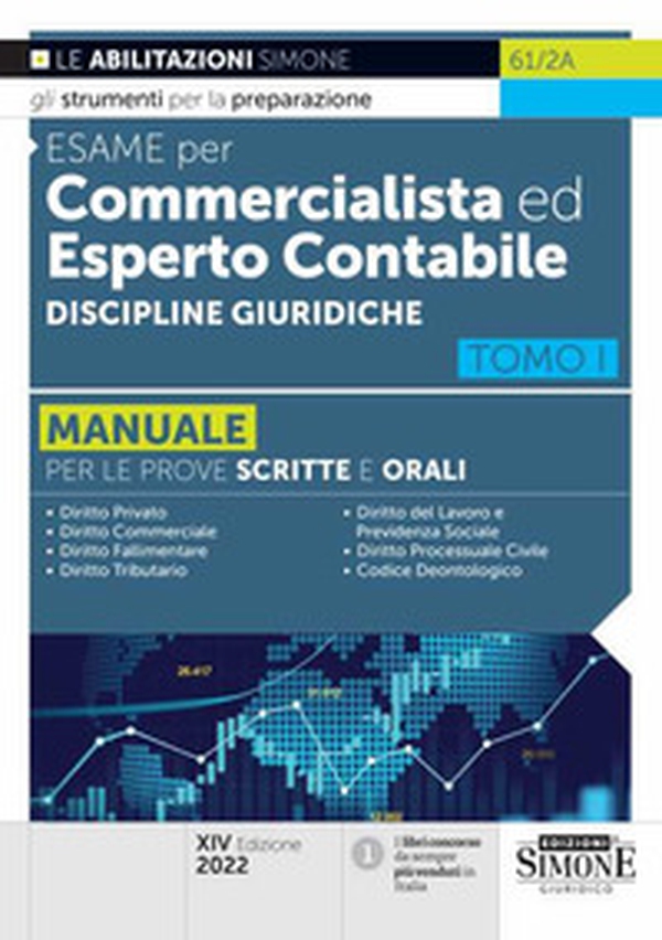 Esame per commercialista ed esperto contabile. Manuale per le prove scritte e orali - Vol. 1 - Librerie.coop Esame per commercialista ed esperto contabile. Manuale per le prove scritte e orali - Vol. 1 - Librerie.coop