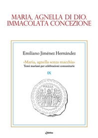 Maria, agnella di Dio. Immacolata Concezione - Librerie.coop