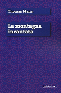 La montagna incantata - Librerie.coop La montagna incantata - Librerie.coop