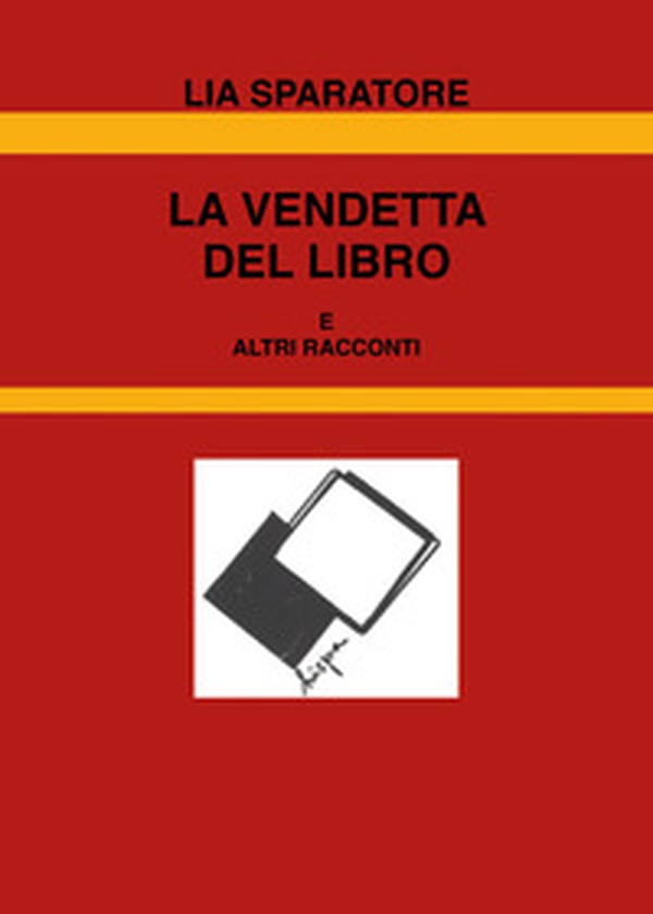 La vendetta del libro e altri racconti - Librerie.coop La vendetta del libro e altri racconti - Librerie.coop