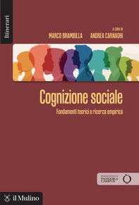 Cognizione sociale. Fondamenti teorici e ricerca empirica - Librerie.coop