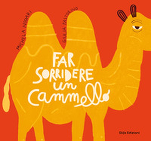 Far sorridere un cammello - Librerie.coop