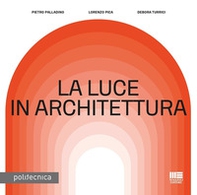 La luce in architettura - Librerie.coop