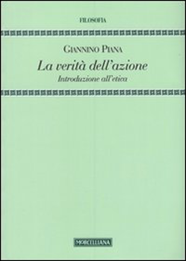 La verità dell'azione. Introduzione all'etica - Librerie.coop La verità dell'azione. Introduzione all'etica - Librerie.coop