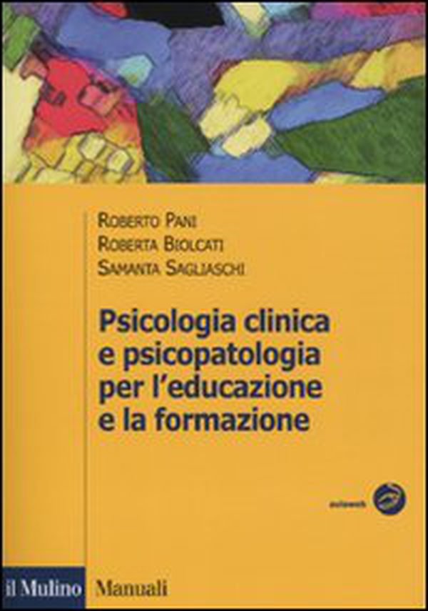 Psicologia clinica e psicopatologia per l'educazione e la formazione - Librerie.coop Psicologia clinica e psicopatologia per l'educazione e la formazione - Librerie.coop