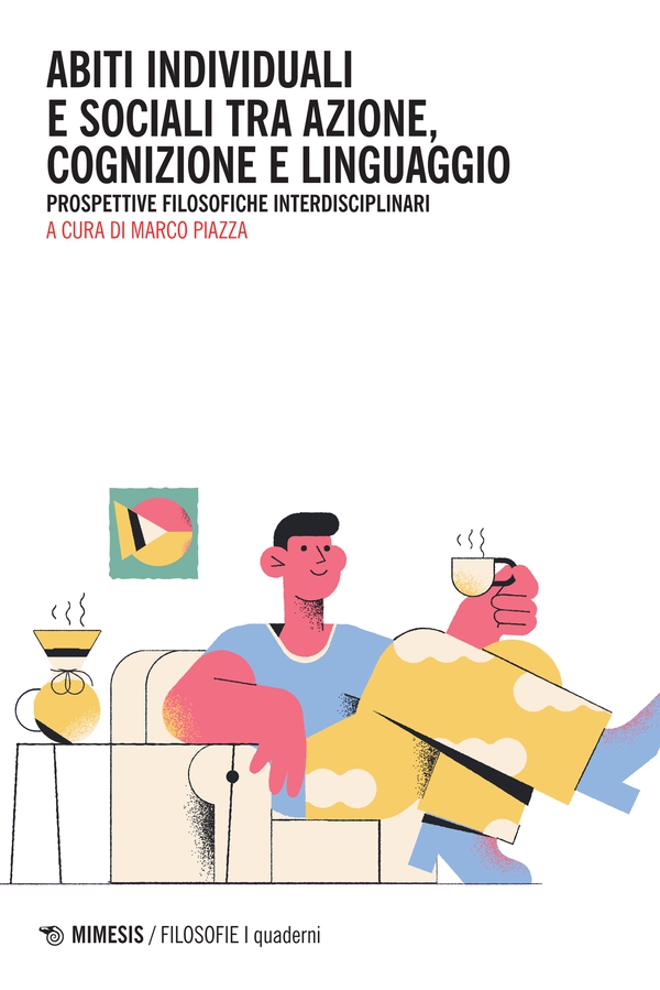 Abiti individuali e sociali tra azione, cognizione e linguaggio - Librerie.coop