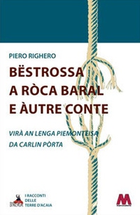 Bëstrossa a Ròca Baral e àutre conte - Librerie.coop