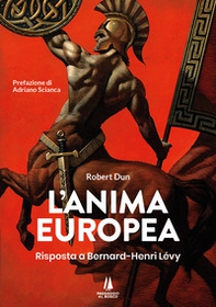 L'anima europea. Risposta a Bernard-Henri Lévy - Librerie.coop