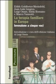 La terapia familiare in Europa. Invenzione a cinque voci - Librerie.coop