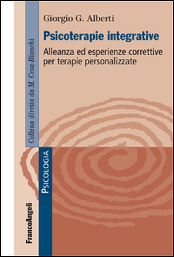 Psicoterapie integrative. Alleanza ed esperienze correttive per terapie personalizzate - Librerie.coop Psicoterapie integrative. Alleanza ed esperienze correttive per terapie personalizzate - Librerie.coop