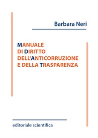 Manuale di diritto dell'anticorruzione e della trasparenza - Librerie.coop