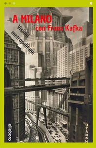 A Milano con Franz Kafka - Librerie.coop
