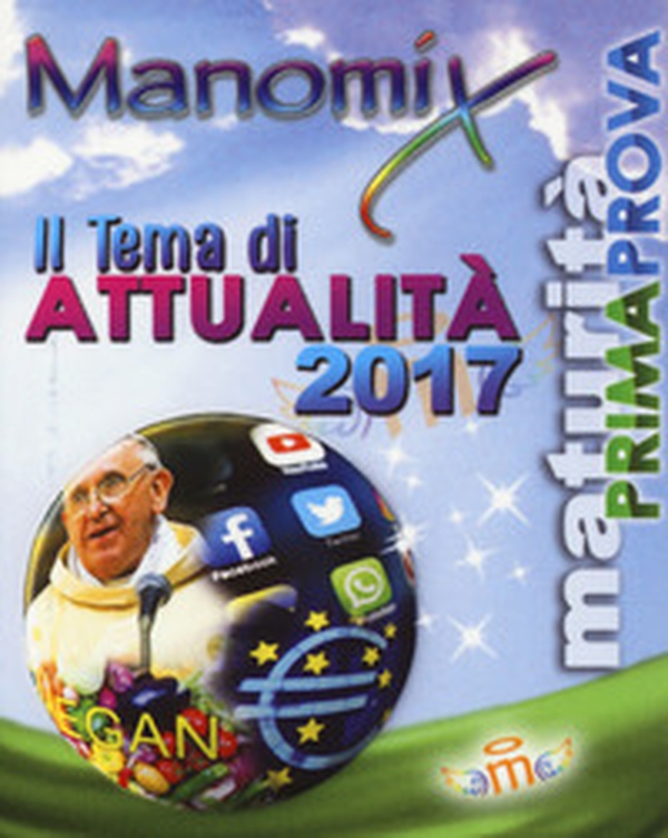 Manomix. Il tema di attualità 2017 - Librerie.coop Manomix. Il tema di attualità 2017 - Librerie.coop