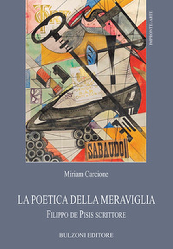 La poetica della meraviglia. Filippo de Pisis scrittore - Librerie.coop La poetica della meraviglia. Filippo de Pisis scrittore - Librerie.coop