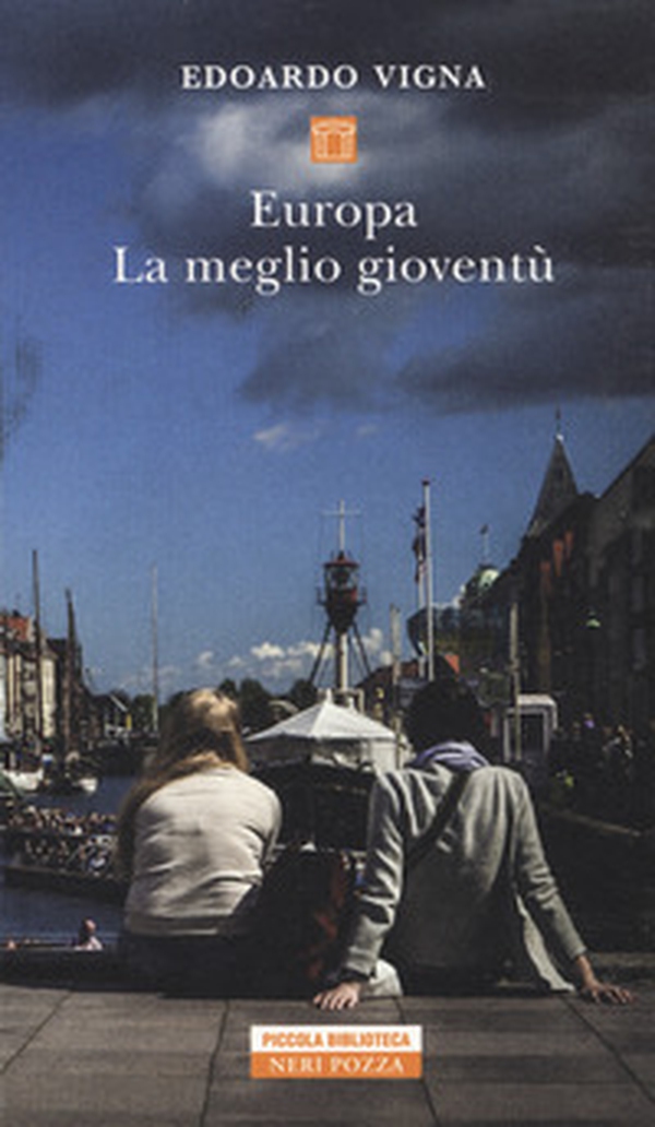 Europa. La meglio gioventù - Librerie.coop Europa. La meglio gioventù - Librerie.coop