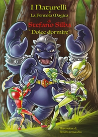 Dolce dormire. I Naturelli e la pentola magica - Librerie.coop