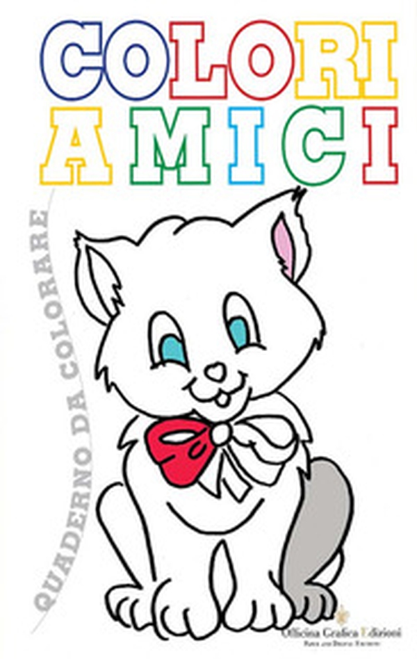Coloriamici. Libro per bambini da colorare - Librerie.coop Coloriamici. Libro per bambini da colorare - Librerie.coop