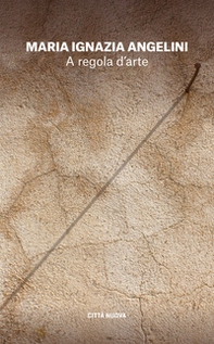 A regola d'arte. Appunti per un cammino spirituale - Librerie.coop