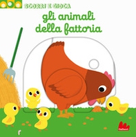 Gli animali della fattoria. Scorri e gioca - Librerie.coop