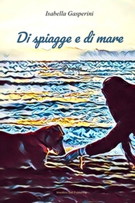 Di spiagge e di mare - Librerie.coop