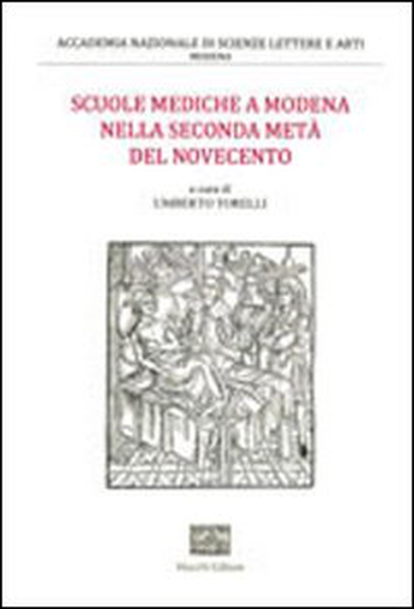 Scuole mediche a Modena nella seconda metà del Novecento - Librerie.coop Scuole mediche a Modena nella seconda metà del Novecento - Librerie.coop