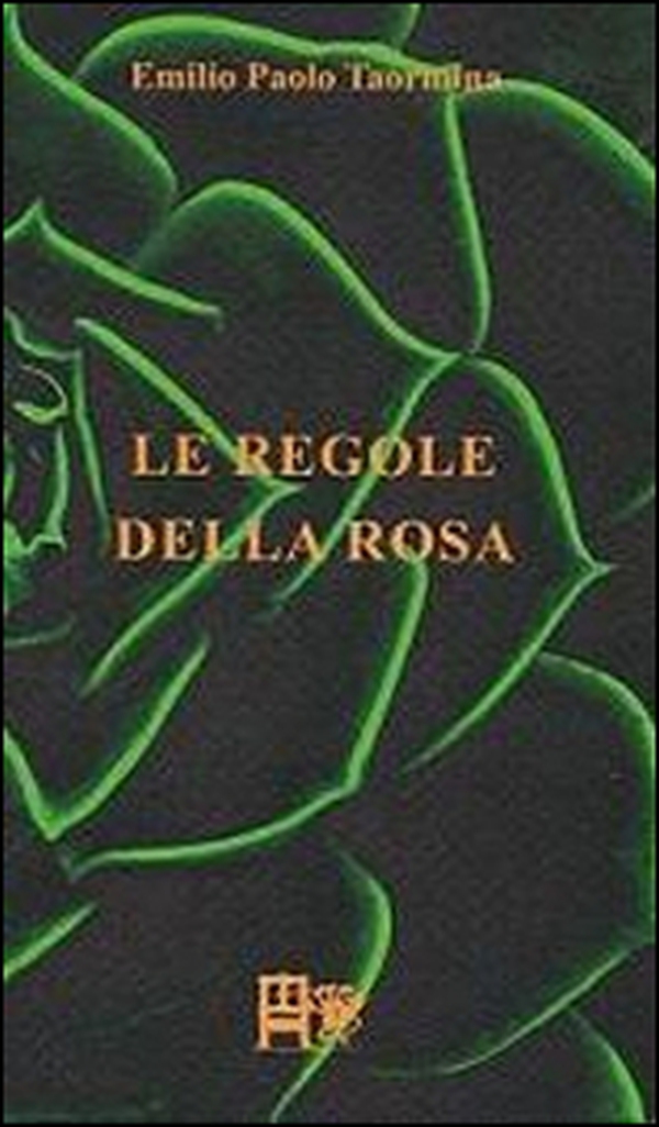 Le regole della rosa - Librerie.coop Le regole della rosa - Librerie.coop