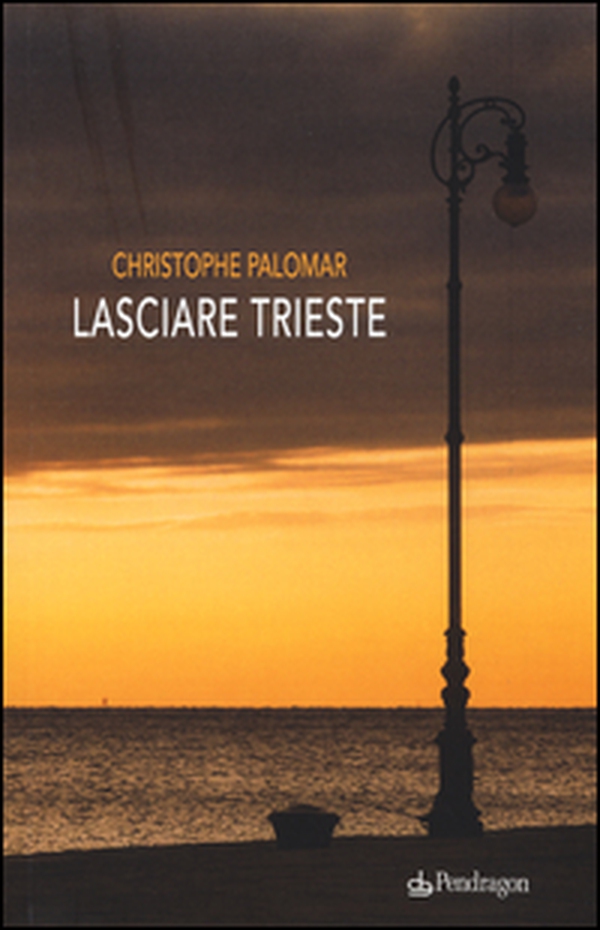 Lasciare Trieste - Librerie.coop Lasciare Trieste - Librerie.coop