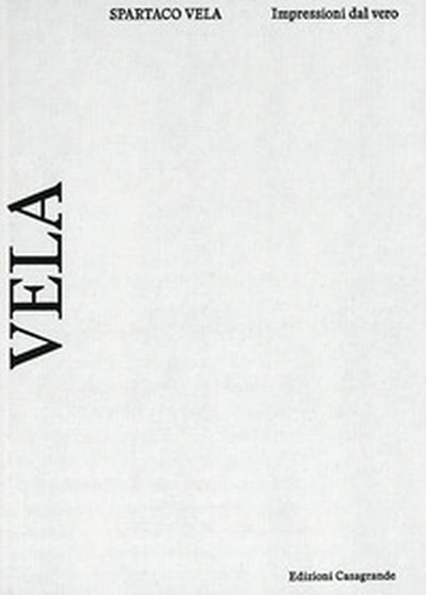 Spartaco Vela. Impressioni dal vero - Librerie.coop Spartaco Vela. Impressioni dal vero - Librerie.coop
