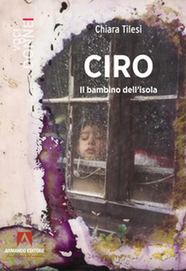 Ciro. Il bambino dell'isola - Librerie.coop Ciro. Il bambino dell'isola - Librerie.coop