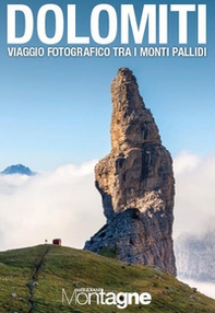 Dolomiti. Viaggio fotografico tra i monti pallidi - Librerie.coop
