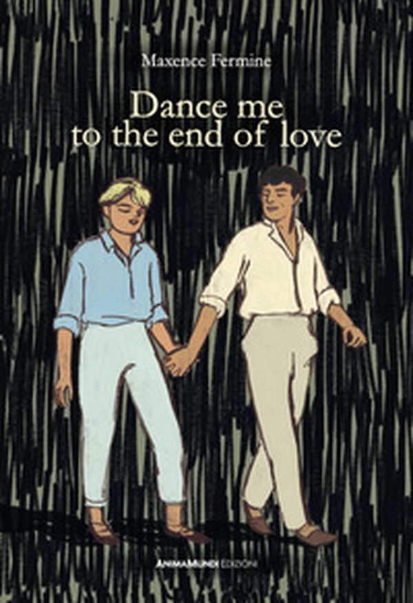 Dance me to the end of love. Ediz. italiana - Librerie.coop Dance me to the end of love. Ediz. italiana - Librerie.coop