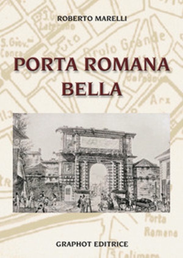 Porta Romana bella - Librerie.coop Porta Romana bella - Librerie.coop