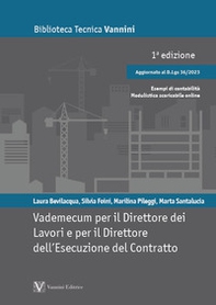 Vademecum per il direttore dei lavori e per il direttore dell'esecuzione del contratto. Aggiornato con il D.Lgs. 36/2023 - Librerie.coop