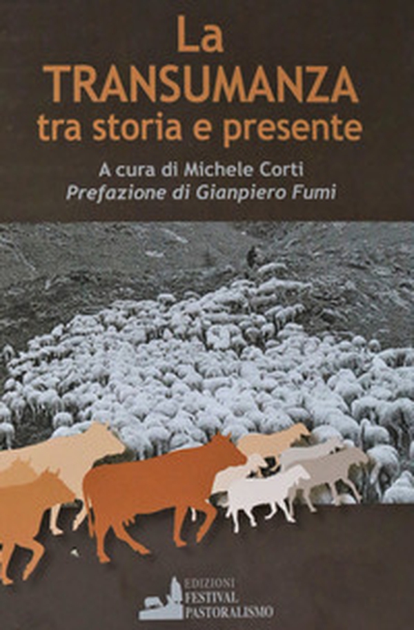 La transumanza tra storia e presente - Librerie.coop La transumanza tra storia e presente - Librerie.coop