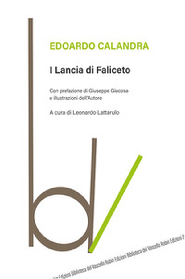 I Lancia di Faliceto - Librerie.coop I Lancia di Faliceto - Librerie.coop