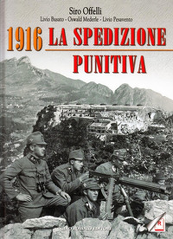 1916. La spedizione punitiva - Librerie.coop