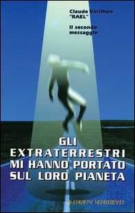 Gli extraterrestri mi hanno portato sul loro pianeta - Librerie.coop
