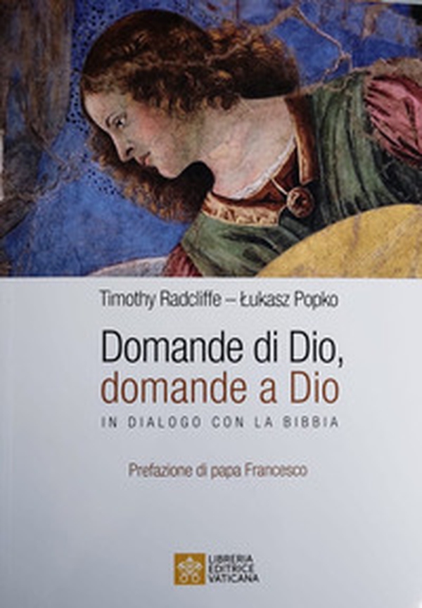 Domande di Dio, domande a Dio. In dialogo con la Bibbia - Librerie.coop Domande di Dio, domande a Dio. In dialogo con la Bibbia - Librerie.coop