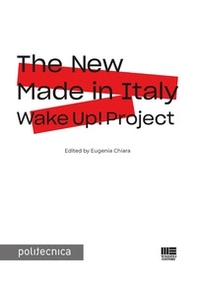 The New Made in Italy. Wake Up! project - Librerie.coop