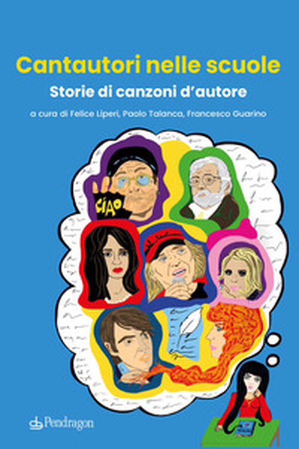 Cantautori nelle scuole. Storie di canzoni d'autore - Librerie.coop