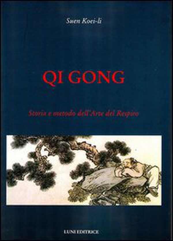 Qi gong. Storia e metodo dell'arte del respiro - Librerie.coop Qi gong. Storia e metodo dell'arte del respiro - Librerie.coop
