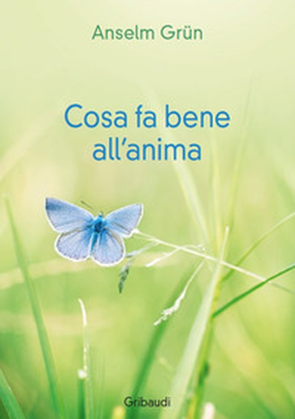 Cosa fa bene all'anima - Librerie.coop Cosa fa bene all'anima - Librerie.coop