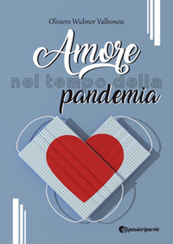 Amore nel tempo della pandemia - Librerie.coop Amore nel tempo della pandemia - Librerie.coop