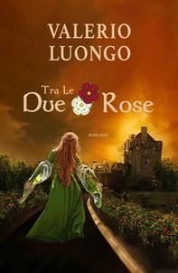 Tra le due rose - Librerie.coop