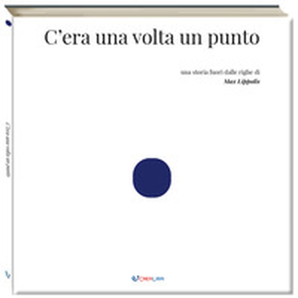 C'era una volta un punto - Librerie.coop C'era una volta un punto - Librerie.coop