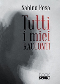 Tutti i miei racconti - Librerie.coop