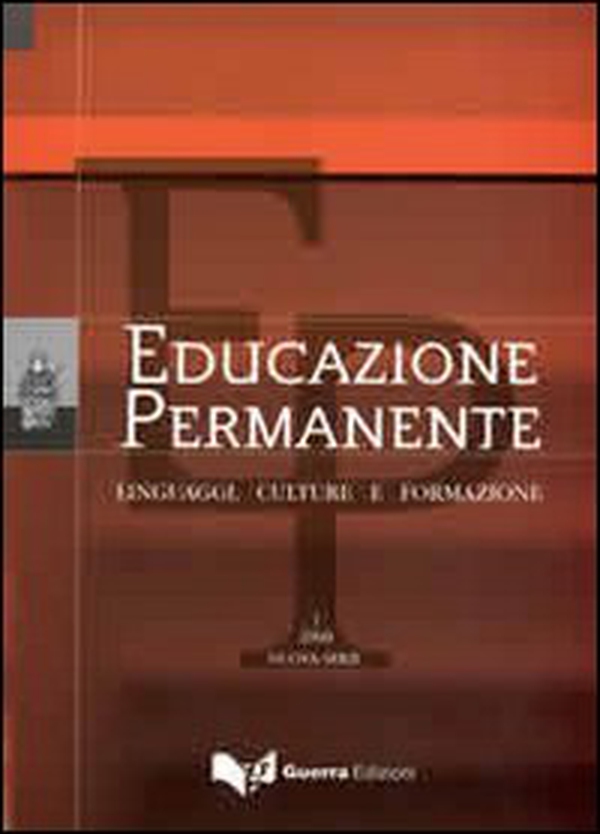 Educazione permanente. Linguaggi, culture e formazione (2008). Nuova serie - Vol. 1 - Librerie.coop Educazione permanente. Linguaggi, culture e formazione (2008). Nuova serie - Vol. 1 - Librerie.coop