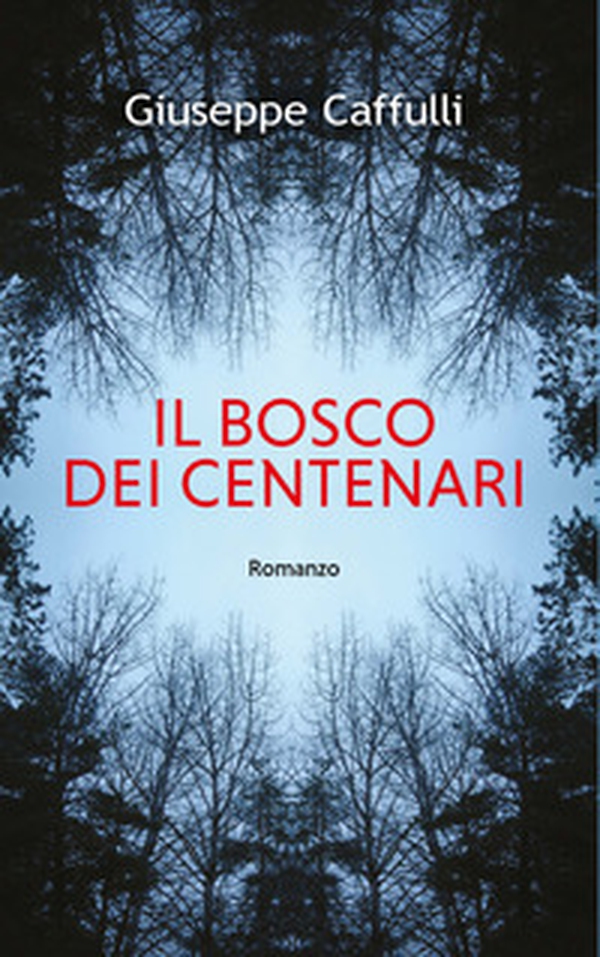 Il bosco dei centenari - Librerie.coop Il bosco dei centenari - Librerie.coop